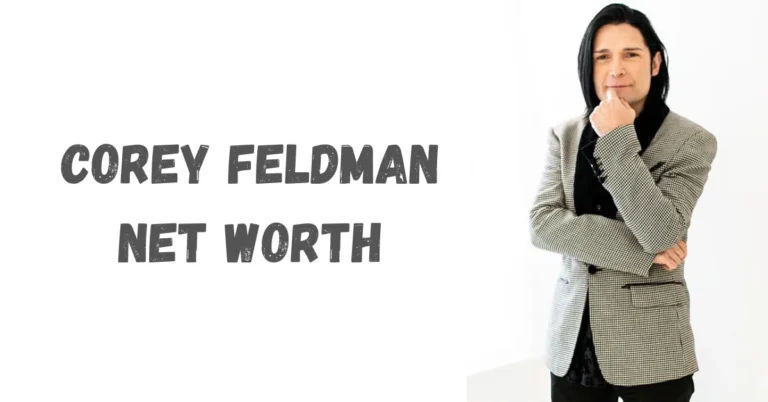 Corey Feldman Net Worth: A Comprehensive Profile